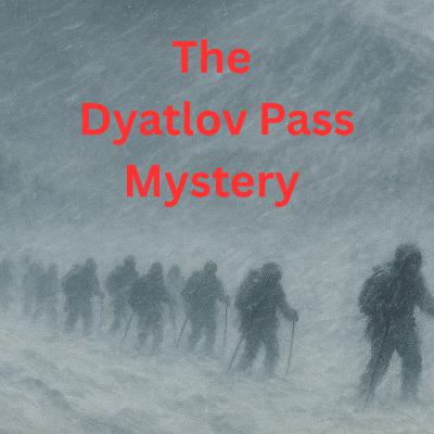 The Dyatlov Pass Mystery