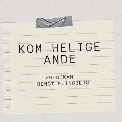 Gudstjänst: "Kom Helige Ande" - 18/1