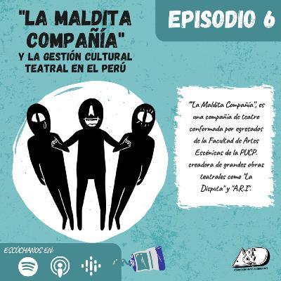 La maldita compañía y la gestión cultural teatral en el Perú
