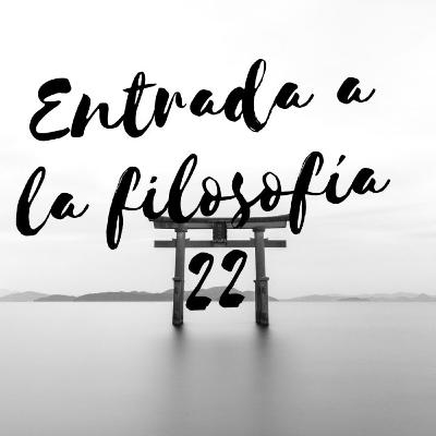 Entrada a la Filosofía # 22