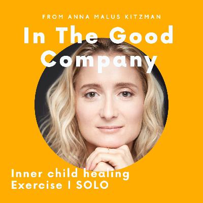 Inner Child Healing Exercise I SOLO