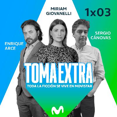 TOMA EXTRA #3 – Enrique Arce, Miriam Giovanelli y Sergio Cánovas nos cuentan todo sobre Matices