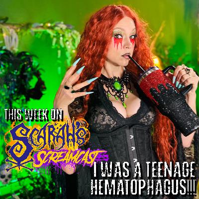 I Was a Teenage Hematophagous