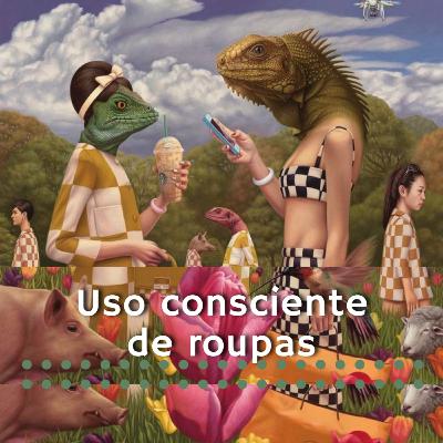 Uso consciente de roupas