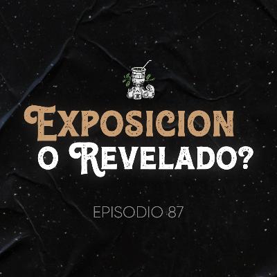 Ep. 87 Exponer Correctamente o Ser un Master en Revelado?