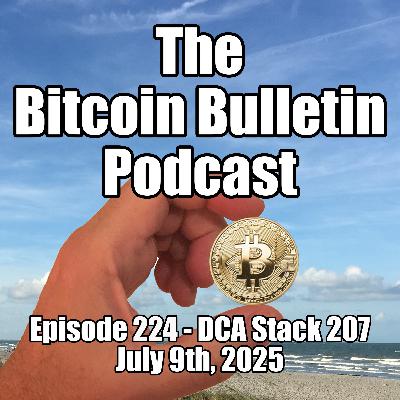 #224 Do You Feel Lucky? Bitcoin DCA Stack 207