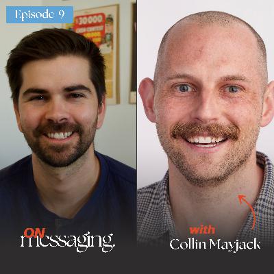 7 Messaging Principles Every PMM Should Know w/Collin Mayjack | GoFundMe