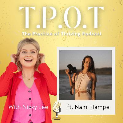 #4 How to Pursue Your Dreams & Build a Purpose Driven Business with Nami Hampe #4 How to Pursue Your Dreams & Build a Purpose Driven Business with Nami Hampe