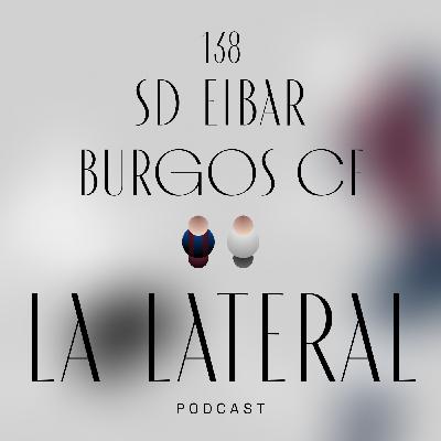 Episodio 138: El Burgos cae por la mínima en Ipurua