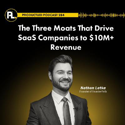 The Three Moats That Drive SaaS Companies to $10M+ Revenue