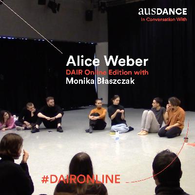 Ausdance In Conversation DAIR Online Edition with Alice Weber