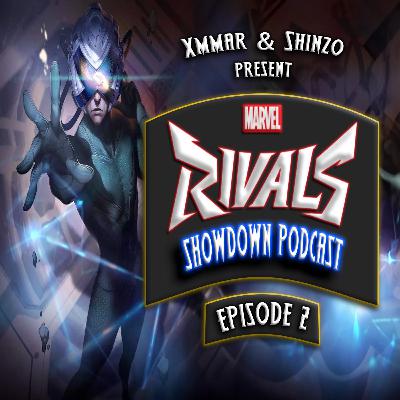 Ep. 02 - Our Marvel Rivals WISHLIST & More!