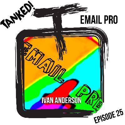 25 Ivan Anderson: Email Pro