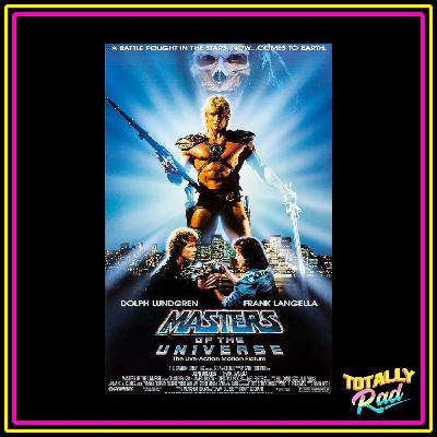 Totally Rad Movie Podcast - Episode 3: Masters of the Universe