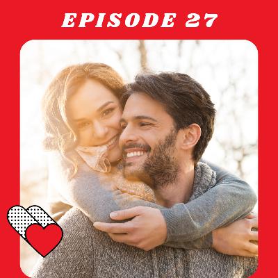 EP #27 Musings on Modern Day Dating, Dating apps & more (Ft. Miss Random)