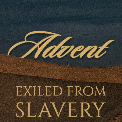 Exiled From Slavery Exiled From Slavery