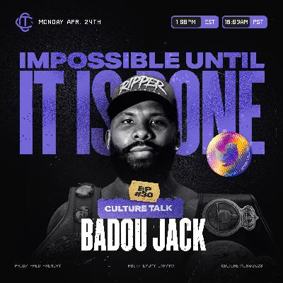 EPISODE 11 | BADOU JACK (Flashback Talk)