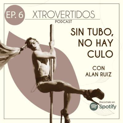 Sin tubo no hay culo