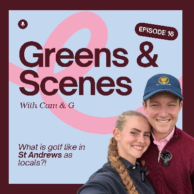 Ep16 - What do we get as golfers living in St Andrews? 👀