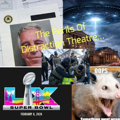 The Perils Of Distraction Theatre...