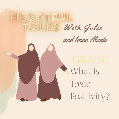 [#20] What is Toxic Positivity?
