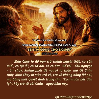 [20/02/2026] Lời Chúa Hôm Nay – Thứ Sáu Lễ Tro. Mồng Bốn Tết