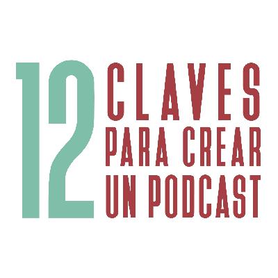 CLAVES PARA CREAR UN PODCAST #12 - 100to Volando, el podcast CLAVES PARA CREAR UN PODCAST #12 - 100to Volando, el podcast