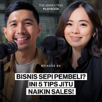 Ep 84 Bisnis Sepi Pembeli? Ini 5 Tips Jitu Naikin Sales! Ep 84 Bisnis Sepi Pembeli? Ini 5 Tips Jitu Naikin Sales!