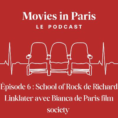 Episode 6 : School of Rock de Richard Linklater avec Bianca Episode 6 : School of Rock de Richard Linklater avec Bianca