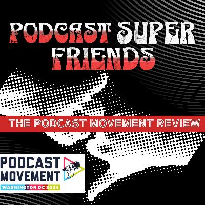 The Podcast Movement Review