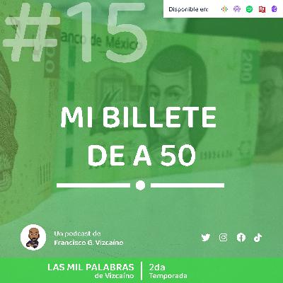 Mi billete de $50.00