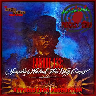 Episode 132: Something Wicked This Way Comes (1983)