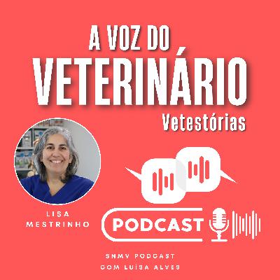 T2/EP18 - Vetestórias - Lisa Mestrinho T2/EP18 - Vetestórias - Lisa Mestrinho