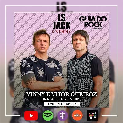 Ep. #014 LS JACK e VINNY