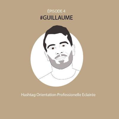 #Guillaume : je me ré-oriente et je m'oriente