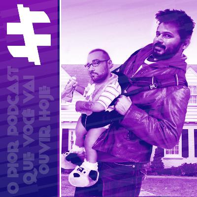 O dilema de ser Pai nos Dias Atuais - O Pior Podcast que Você vai Ouvir Hoje O dilema de ser Pai nos Dias Atuais - O Pior Podcast que Você vai Ouvir Hoje