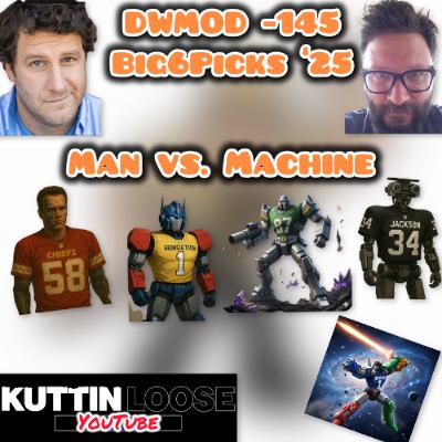 DWMOD  -145 Big6Picks  '25 week 12 Man vs. Machine