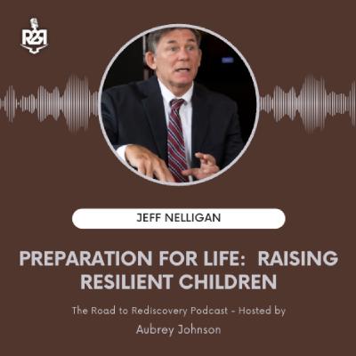 Preparation for Life:  Raising Resilient Children