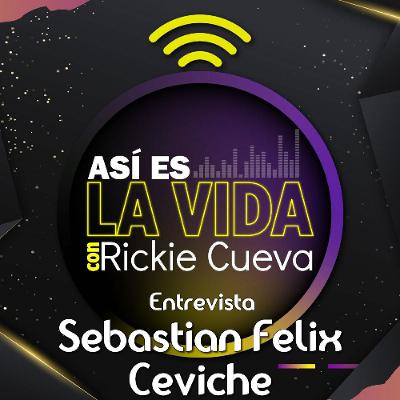 ENTREVISTA A SEBASTIAN FELIX ( CEVICHE ) ENTREVISTA A SEBASTIAN FELIX ( CEVICHE )