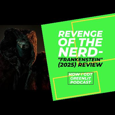 Revenge Of The Nerd - Frankenstein (2025) Movie Review