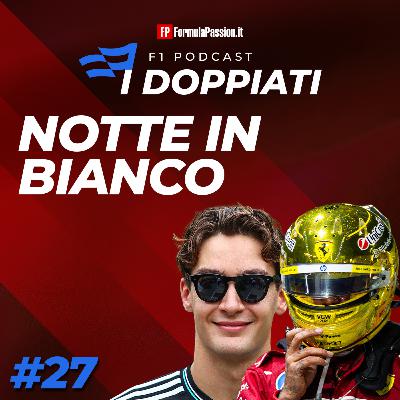 Ep. 27-2025 | Notte in bianco e le altre storie del GP Singapore F1: I Doppiati podcast