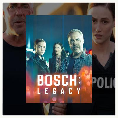 #558: Botched Legacy (“Bosch: Legacy” Series Finale) #558: Botched Legacy (“Bosch: Legacy” Series Finale)