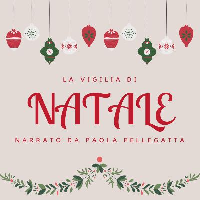 La vigilia di Natale narrata da Paola Pellegatta