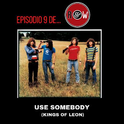 9. Use Somebody: significado y letra traducida 9. Use Somebody: significado y letra traducida