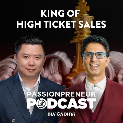 Dan Lok with Dev Gadhvi| King of High Ticket Sales | Multimillionaire Entrepreneur | FU Money Dan Lok with Dev Gadhvi| King of High Ticket Sales | Multimillionaire Entrepreneur | FU Money