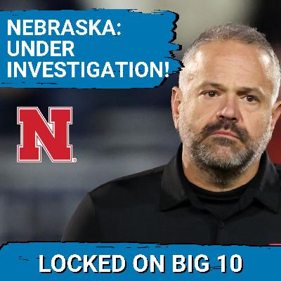 REPORT:  Nebraska Athletic Department UNDER INVESTIGATION for UNREPORTED NIL Deals!