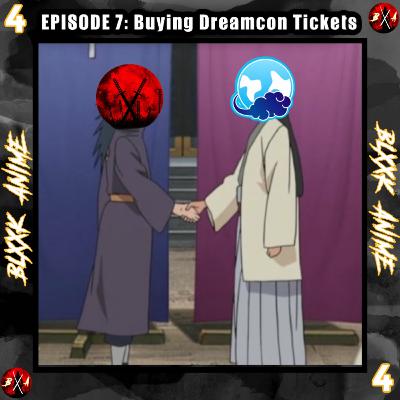 Episode 7: Buying Dreamcon Tickets