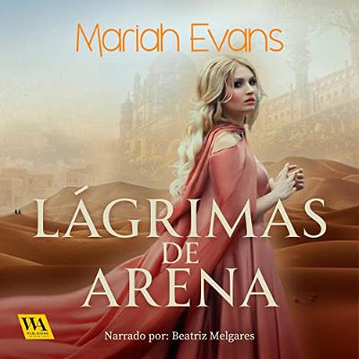 Lágrimas de arena (Audiolibro) | Prueba Gratis
