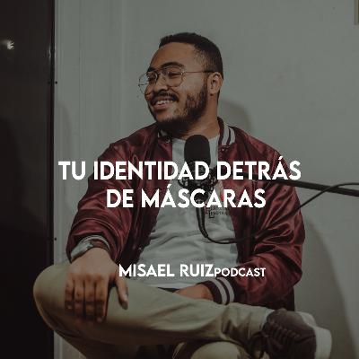 EP3 - Tu Identidad Detrás de Máscaras