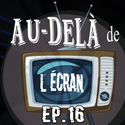 Rêves et Cauchemars (Au-delà de l'écran Ep. 16)